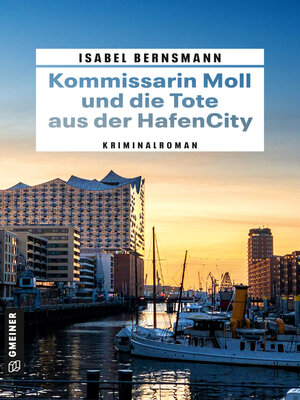 cover image of Kommissarin Moll und die Tote aus der HafenCity